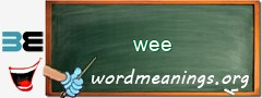 WordMeaning blackboard for wee